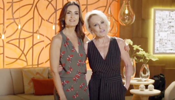 Fátima Bernardes e Ana Maria Braga