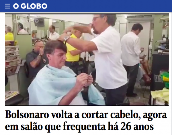 Propaganda e demagogia acéfala: a cobertura da Globo do ‘novo corte de cabelo de Bolsonaro’