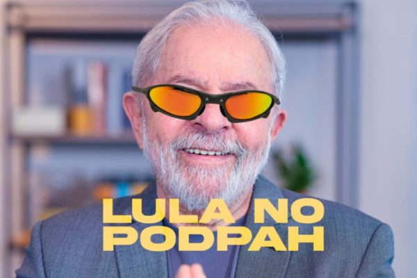 Veja o Lula no Podpah