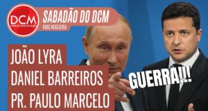 Sabadão do DCM - Guerra: Rússia diz que Ucrânia rejeitou negociação e anuncia expansão da ofensiva