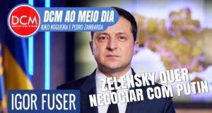DCM Ao Meio-Dia: Putin enviará delegação para tratar com Zelensky; a situação de Lula e Bolsonaro em nova pesquisa