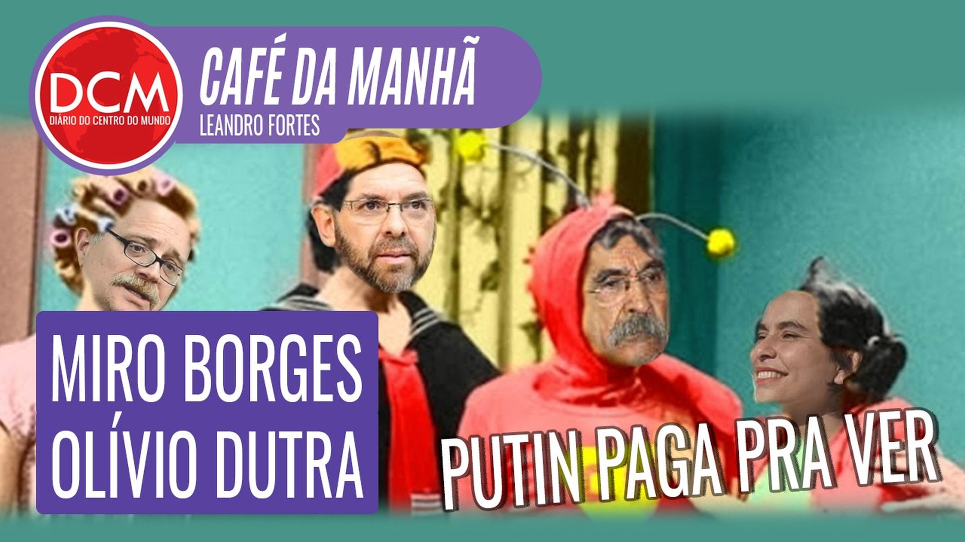 DCM Café da Manhã: Putin, o amigo imaginário de Bolsonaro