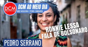 DCM Ao Meio-Dia: Acusado de matar Marielle diz que Bolsonaro o ajudou em 2009; Sardenberg faz coquetéis molotov