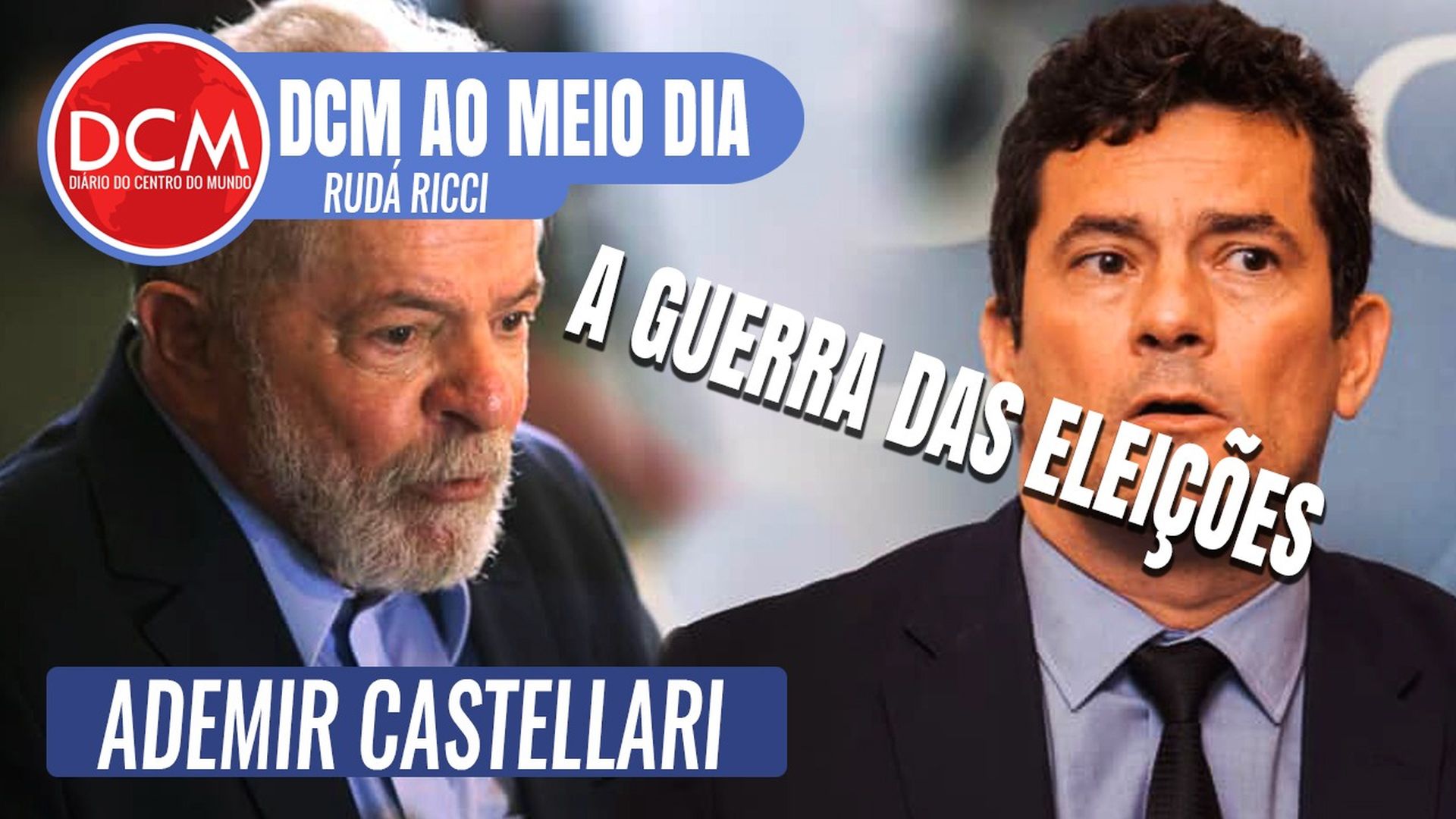 DCM Ao Meio-Dia: Lula detona Moro e o "pior Congresso da história" e vê luta difícil nas eleições