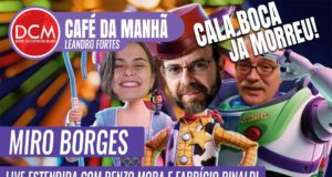 DCM Café da Manhã - LulaPalooza: a cultura antecipa o fim das trevas