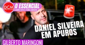 Essencial do DCM: PF caça Daniel Silveira na Câmara