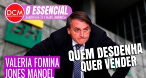 Essencial do DCM: Bolsonaro quer desacreditar Petrobras para privatizá-la