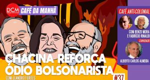 DCM Café da Manhã: Elogio à chacina reforça pulsão de morte de Bolsonaro