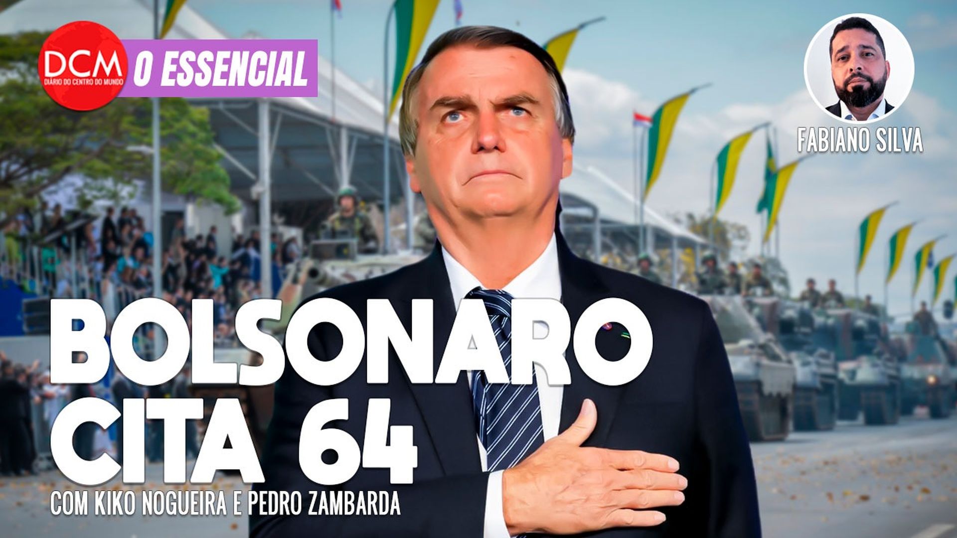 Essencial do DCM – Para tumultuar eleição, Bolsonaro joga Forças Armadas no atoleiro