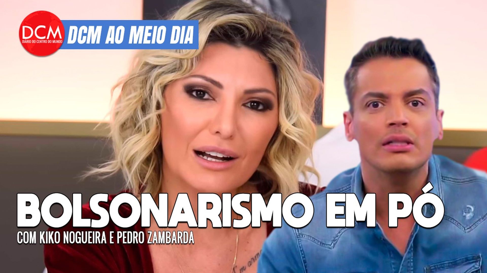 DCM Ao Meio-Dia: Leo Dias e Fontenelle são bolsonarismo em pó; o vexame de Elba Ramalho