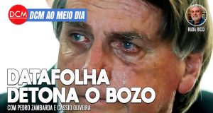 DCM Ao Meio-Dia: Datafolha que sai hoje deve jogar a pá de cal na reeleição de Bolsonaro