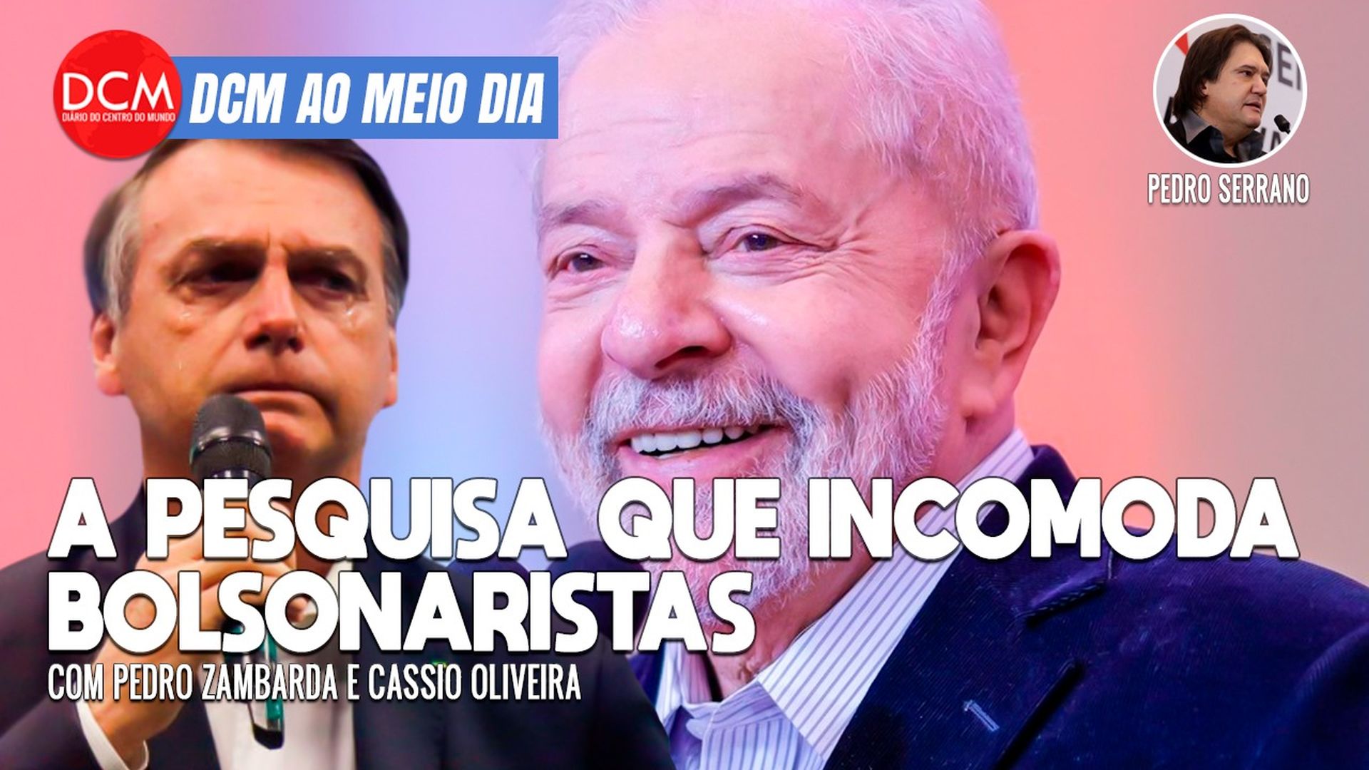 DCM Ao Meio-Dia: Lula é mais honesto em pesquisa censurada; Serrano fala do desparecimento de Dom e Bruno