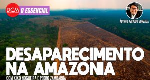 Essencial do DCM - Bolsonaro terá de responder pelo desaparecimento de jornalista e indigenista na Amazônia