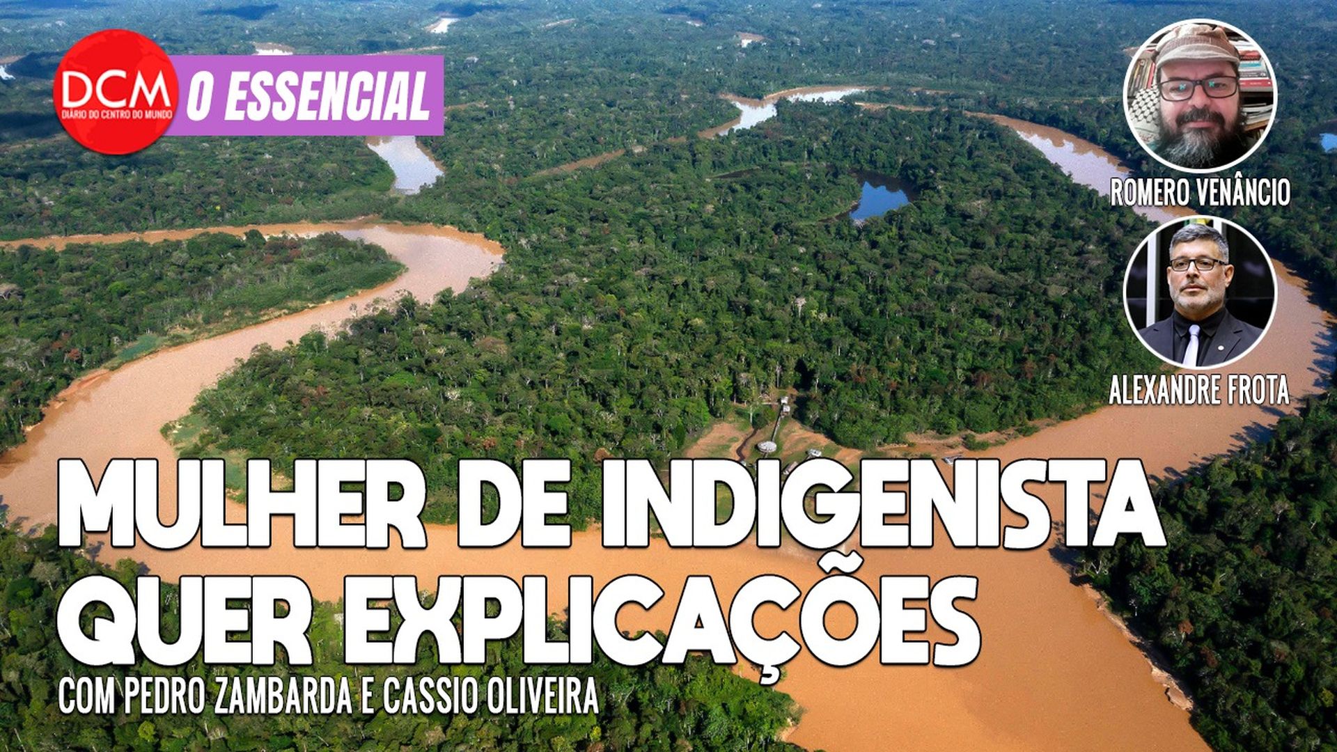 Essencial do DCM: Bolsonaro diz que vai no sábado ao Amazonas, estado onde Dom e Bruno desapareceram