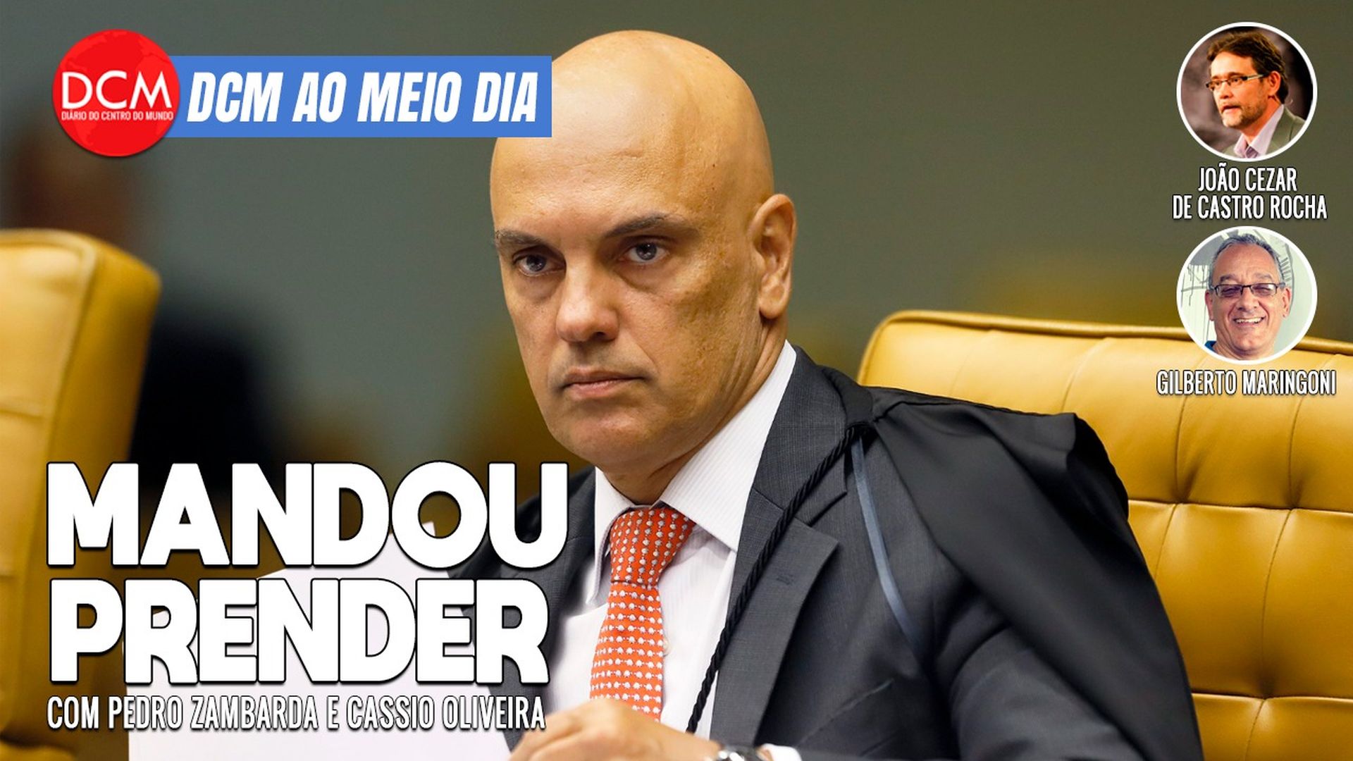 DCM Ao Meio-Dia: Moraes manda prender bolsonarista que ameaçou Lula, Gleisi e ministros do STF; Dilma rebate Temer