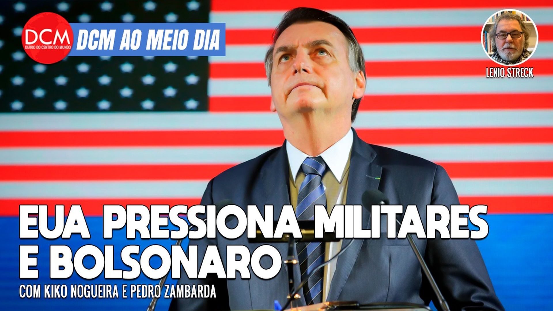 DCM Ao Meio-Dia: EUA pedirão que militares brasileiros respeitem democracia; o novo pedido de Edir Macedo aos fiéis