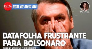 DCM Ao Meio-Dia: Sem saída após Datafolha frustrante, Bolsonaro acelera "golpe" e acabará fugindo do Brasil
