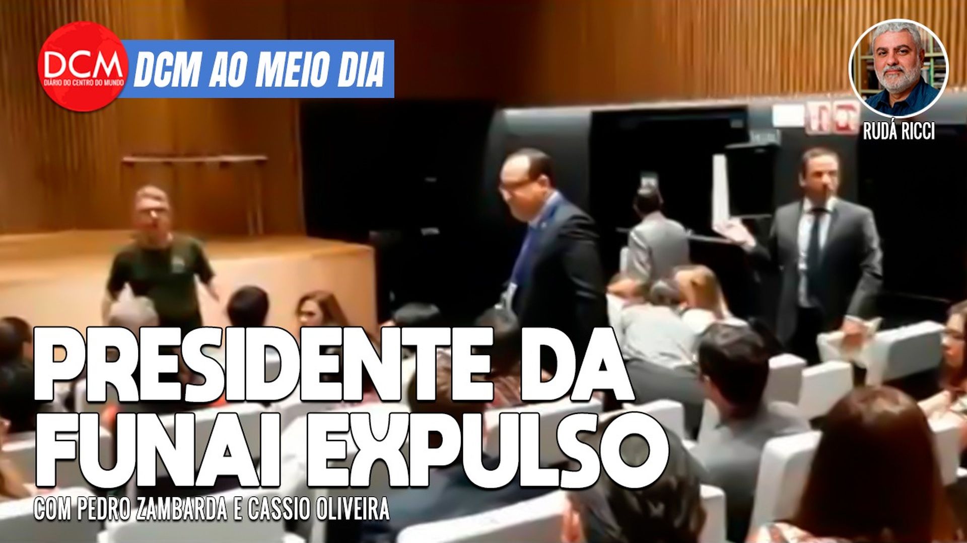 DCM Ao Meio-Dia: Presidente da Funai é chamado de miliciano e enxotado de evento da ONU; Lula amplia vantagem em pesquisa