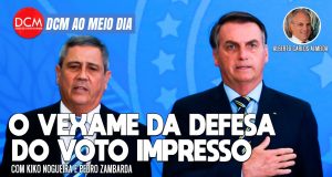 DCM Ao Meio-Dia: Lula tem 43% contra 30% de Bolsonaro em SP, diz Datafolha; o golpe de Braga Netto; a PEC Kamikaze