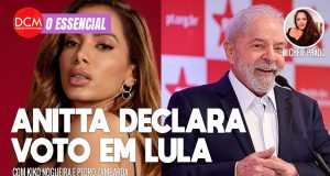 Essencial do DCM: Anitta declara voto em Lula; ex-bolsonarista fala de sua pesquisa sobre extremistas