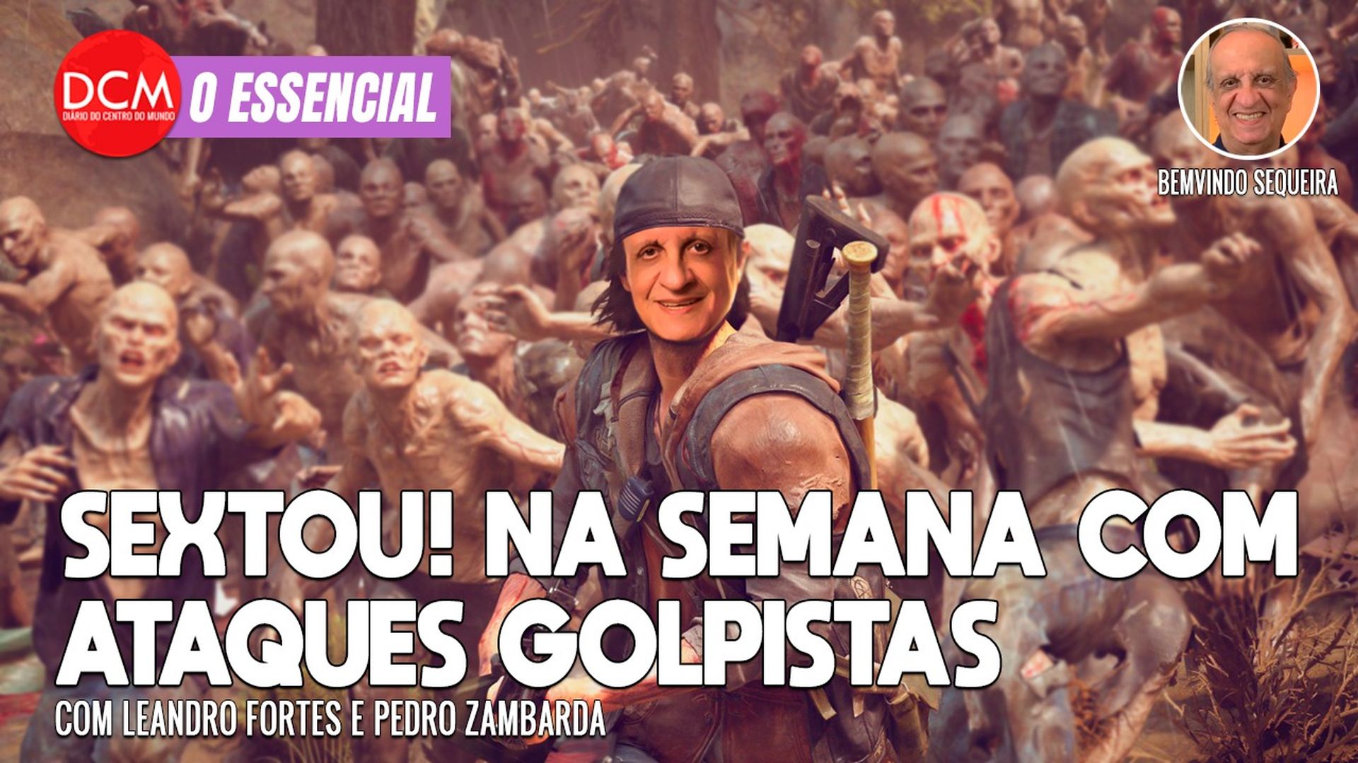 Essencial do DCM: SEXTOU! Com Bemvindo Sequeira