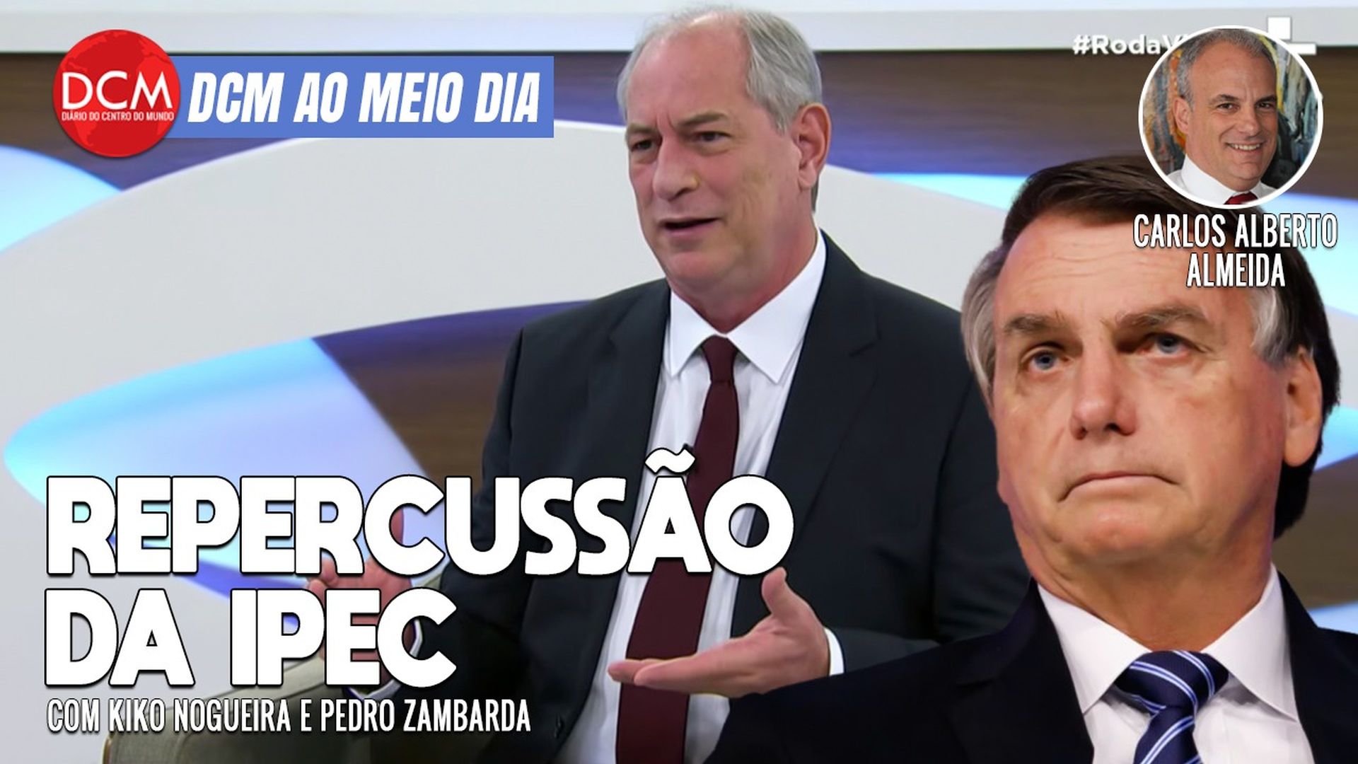 DCM Ao Meio-Dia: Aras já fala da reação de Bolsonaro com derrota nas urnas; Ciro 6% perde o controle no Roda Viva