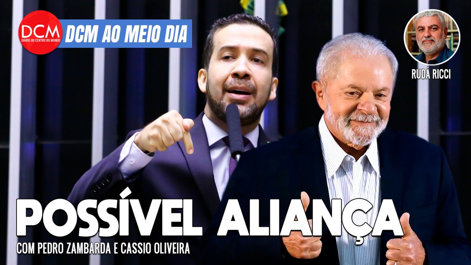 DCM Ao Meio-Dia: Janones deve selar aliança com Lula hoje; Haddad defende apoio a Freixo
