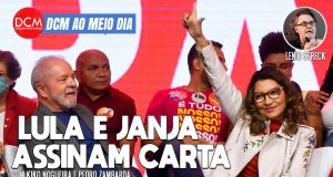 DCM Ao Meio-Dia: Lula e Janja assinam Carta Pela Democracia; medo da cadeia de Bolsonaro chega ao New York Times