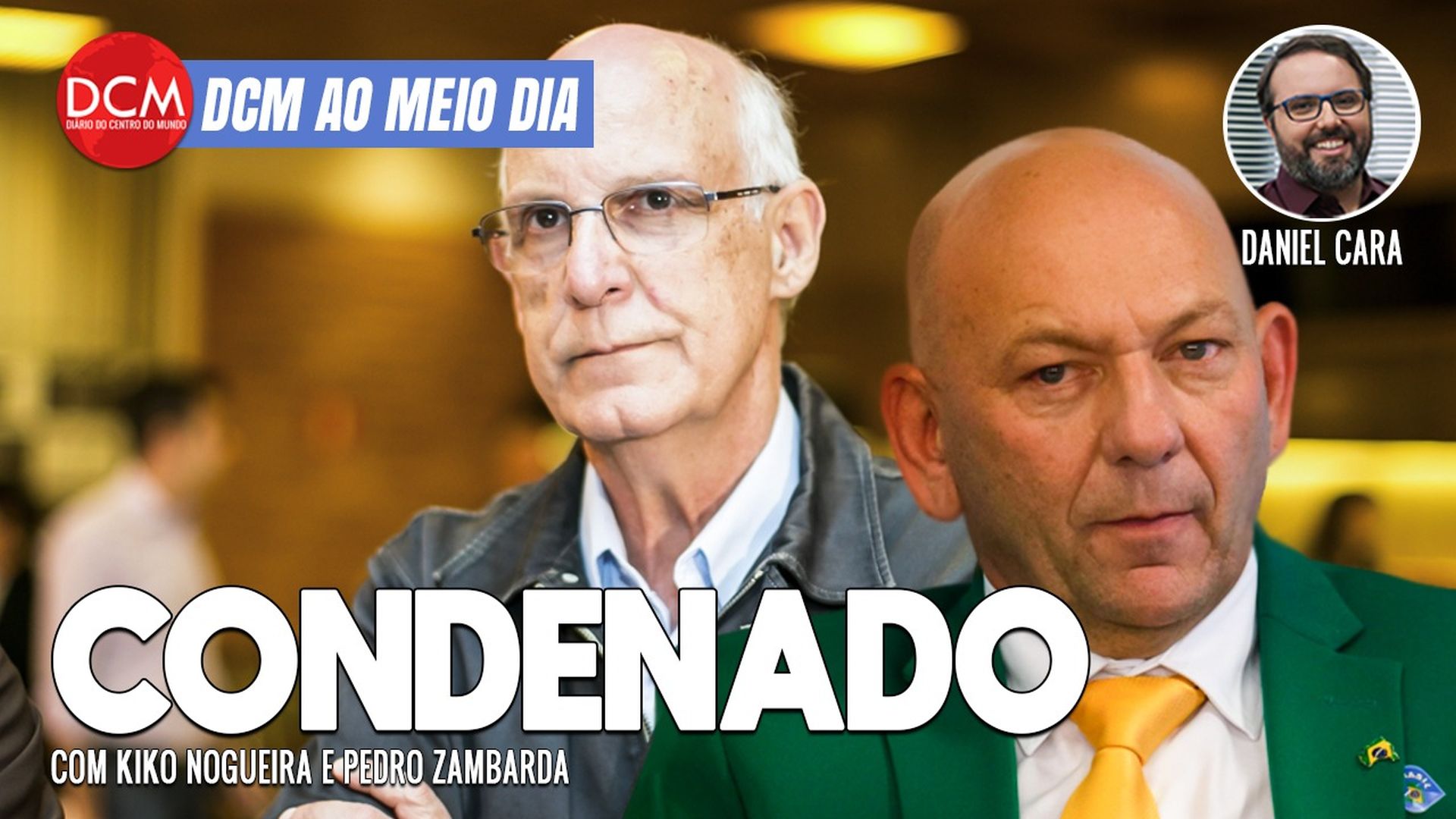 DCM Ao Meio-Dia: Luciano Hang condenado a indenizar Padre Júlio; empresários bolsonaristas presos amanhã