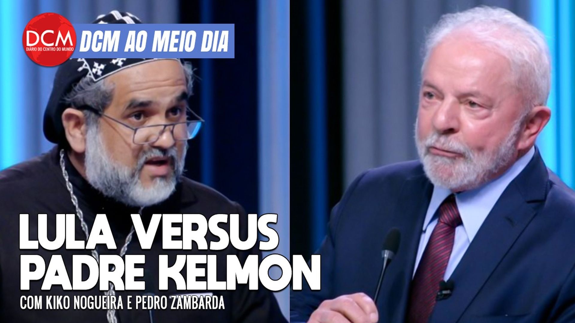 DCM Ao Meio-Dia: Globo deve desculpas ao país por debate de baixo nível com Padre Kelmon, bolsonarista picareta
