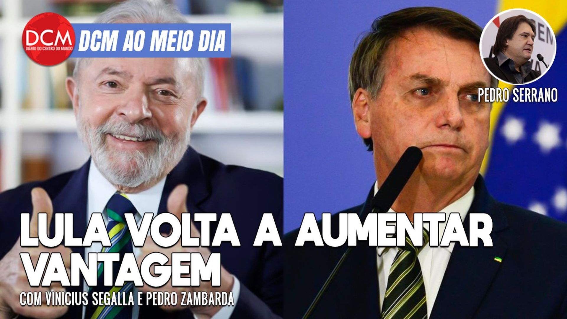 DCM Ao Meio-Dia: Lula volta a aumentar vantagem em pesquisa; bolsonaristas falam em "saneamento" do STF