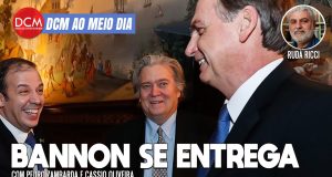 DCM Ao Meio-Dia: Bolsonaro cancela ida ao Congresso após 7 de setembro golpista; Trump declara apoio ao canalha; Bannon se entrega