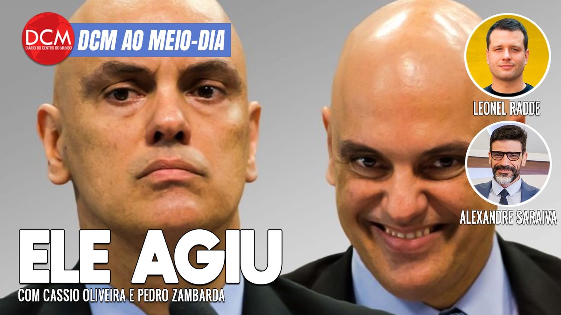 DCM Ao Meio-Dia: Moraes determina buscas contra mais de 100 bolsonaristas; Saiba quem está sendo investigado