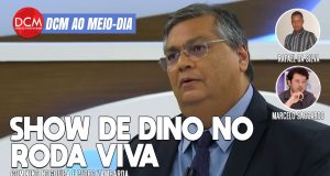 DCM Ao Meio-Dia: O show de Flávio Dino no Roda Viva; homem torturado por bolsonaristas fala ao DCM