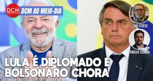 DCM Ao Meio-Dia: Lula diplomado; Bolsonaro e Michelle abrem portōes e alimentam golpistas