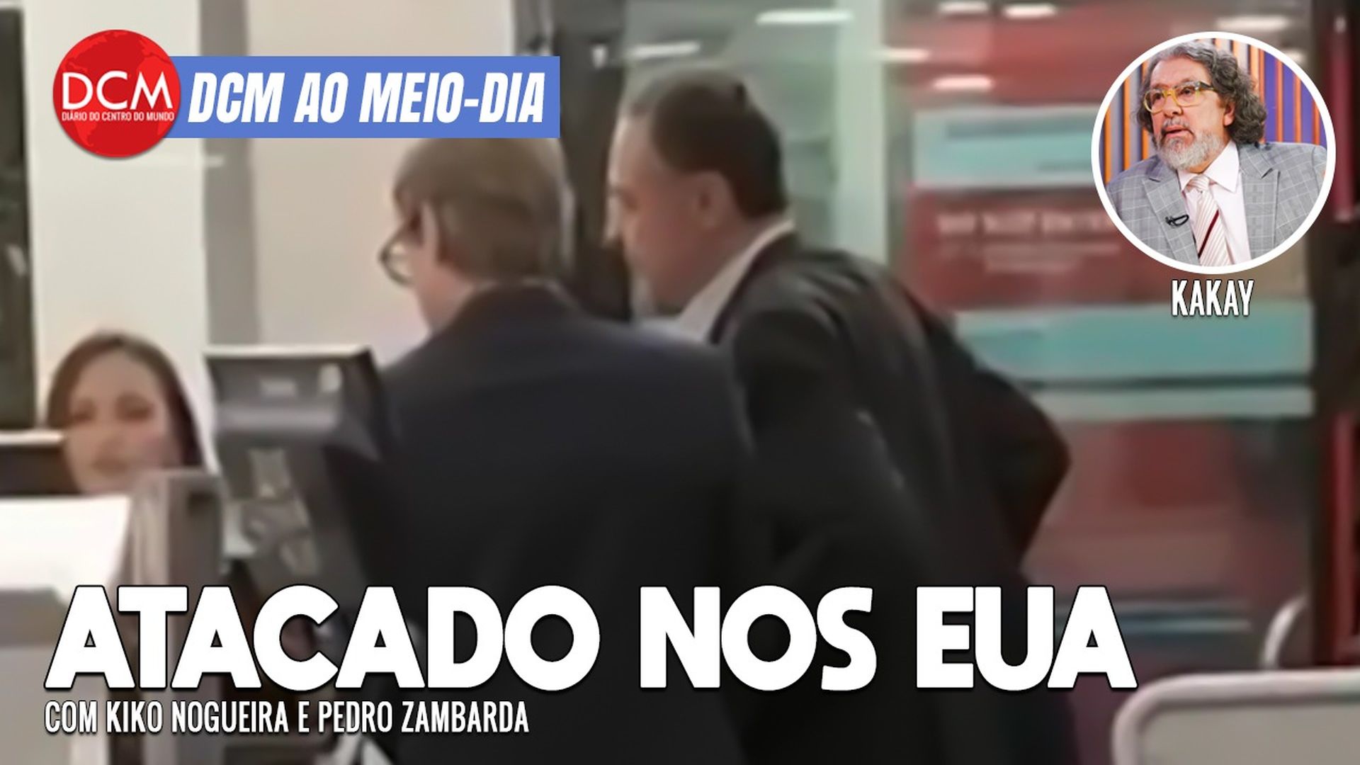 DCM Ao Meio-Dia: Por que Lula expõe crimes de Bolsonaro; Barroso é atacado por golpistas em aeroporto de Miami