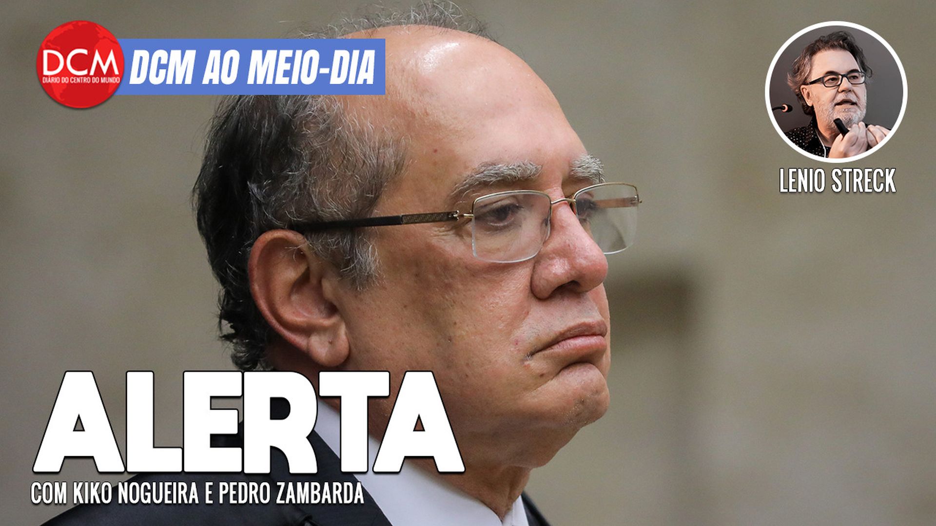 DCM Ao Meio-Dia: Gilmar alerta para “golpes tropicais”; um a cada quatro políticos do PL insuflou terrorismo