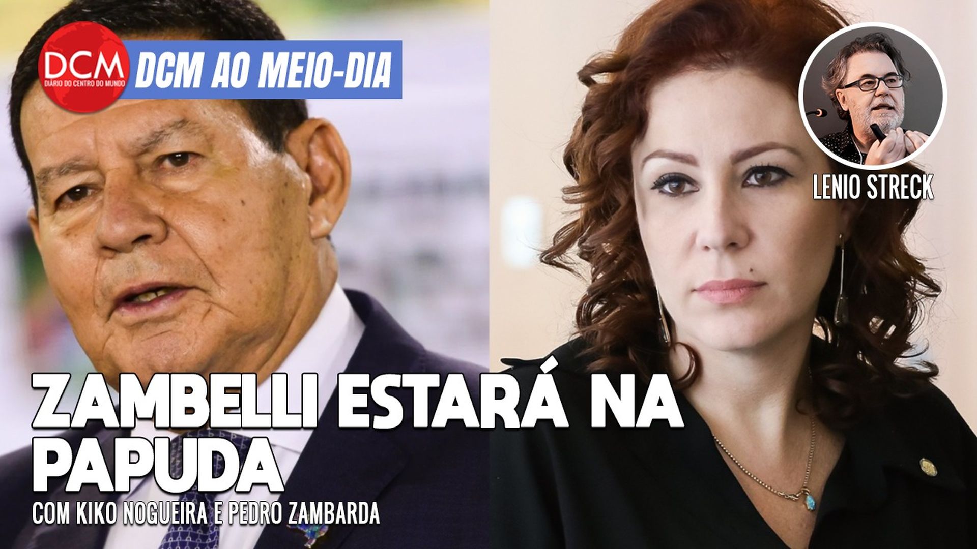 DCM Ao Meio-Dia: Mourão gastou R$ 3,8 milhões no cartão corporativo em 4 anos; Zambelli irá ver terroristas na Papuda