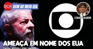 DCM Ao Meio-Dia: Globo ameaça Lula em nome dos EUA; tenente-coronel é preso pela PF em ação contra golpistas