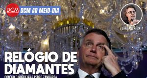 DCM Ao Meio-Dia: Bolsonaro embolsou relógio de diamantes; Piquet condenado; Tony Garcia enterra a Lava Jato