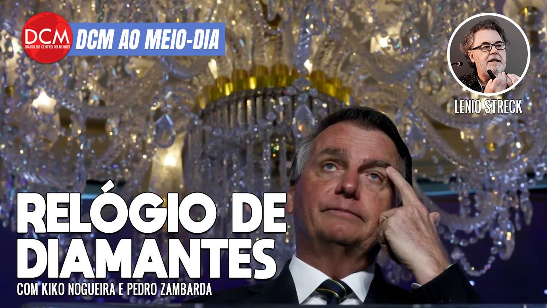 DCM Ao Meio-Dia: Bolsonaro embolsou relógio de diamantes; Piquet condenado; Tony Garcia enterra a Lava Jato