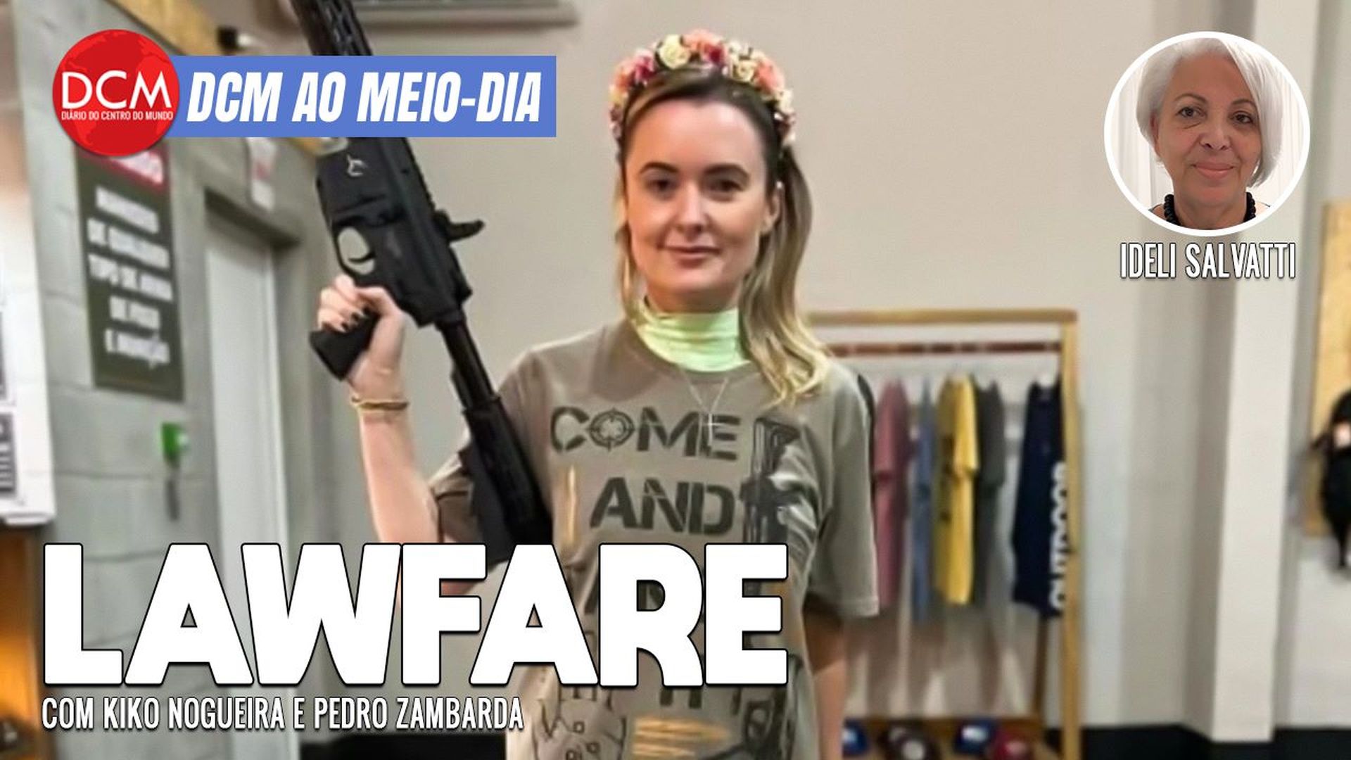 DCM Ao Meio-Dia: Deputada que posou de arma contra Lula faz perseguição judicial ao DCM; Cid e o golpe no celular