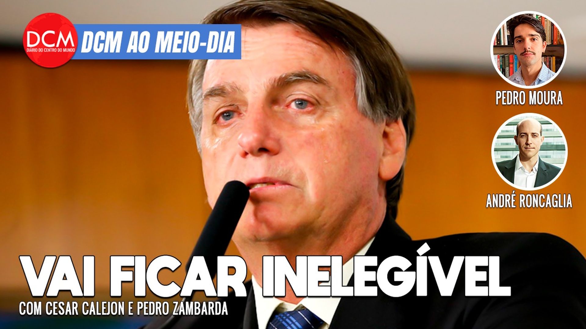 DCM Ao Meio-Dia: Começa o julgamento que pode deixar Bolsonaro inelegível; pesquisador fala do desmonte lavajatista