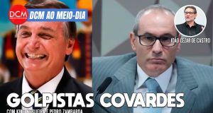 DCM Ao Meio-Dia: Coronel golpista diz que Bolsonaro não quis “apaziguar” o país; genocida diz ter “bala de prata”