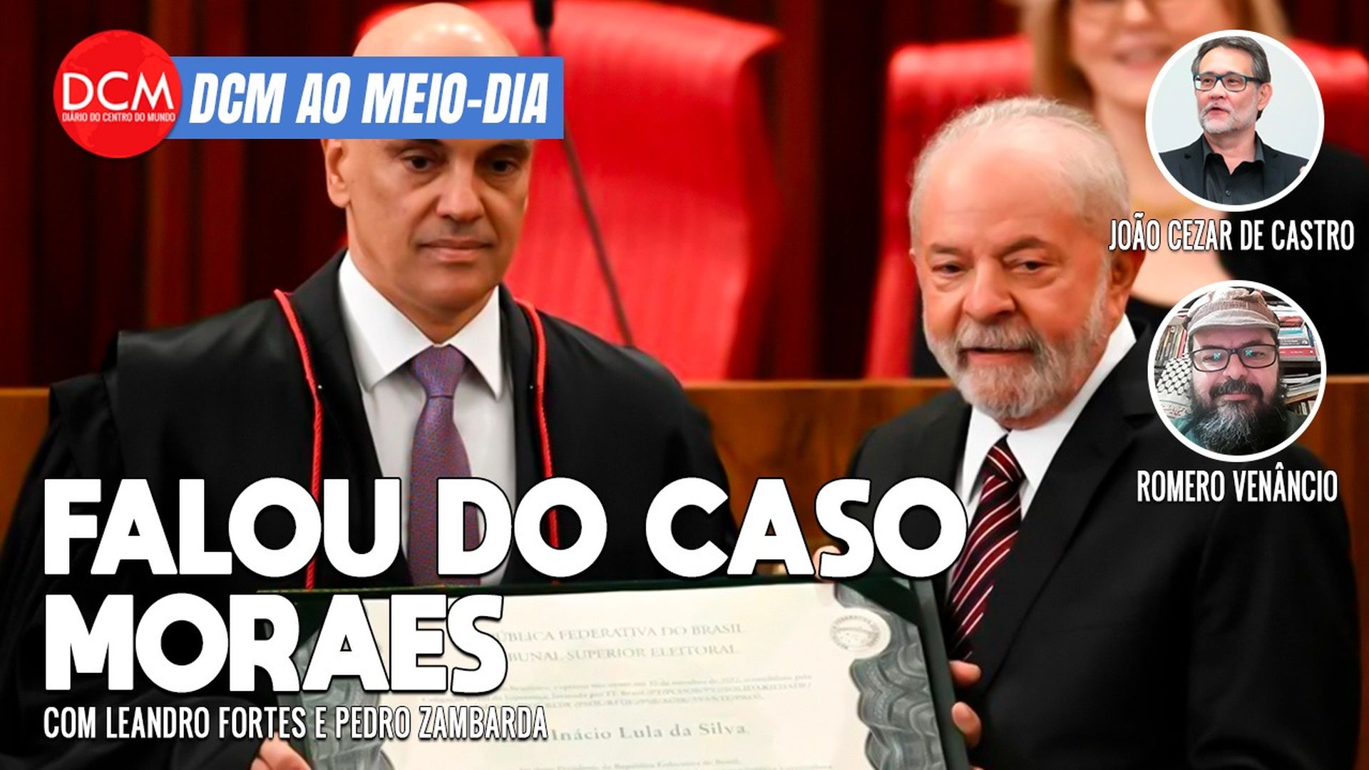 DCM Ao Meio-Dia: Lula chama agressores de Moraes de ‘animais selvagens’; STF sela paz com novo governo