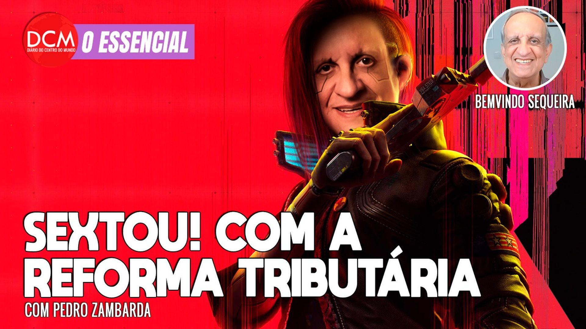 Essencial do DCM: SEXTOU com Bemvindo Sequeira