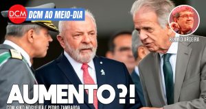 DCM Ao Meio-Dia: Múcio pede a Lula aumento para militares em meio a golpismo escancarado; Salles preso amanhã