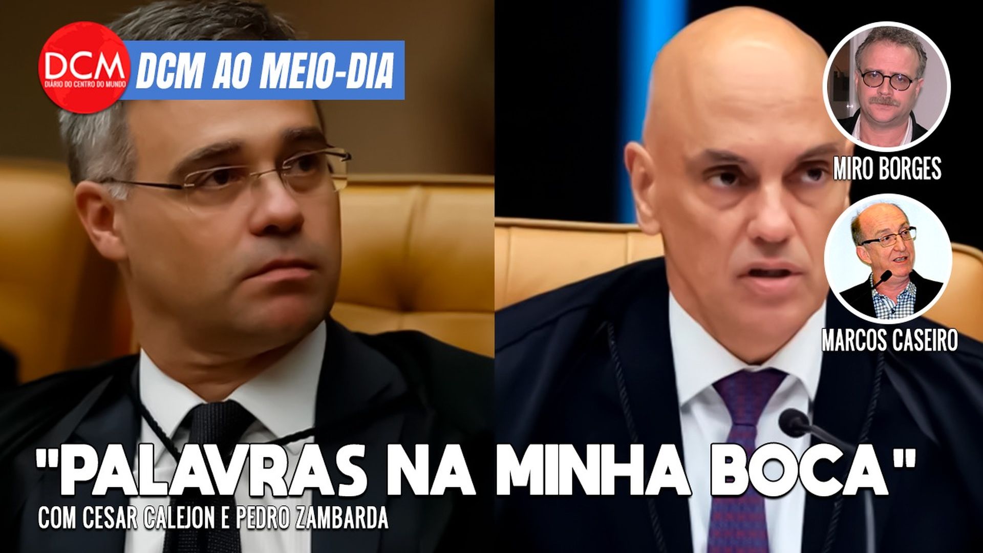 DCM Ao Meio-Dia: Moraes bate-boca com Mendonça no julgamento dos golpistas de 8/1; Jovem Pan na delação de Cid?