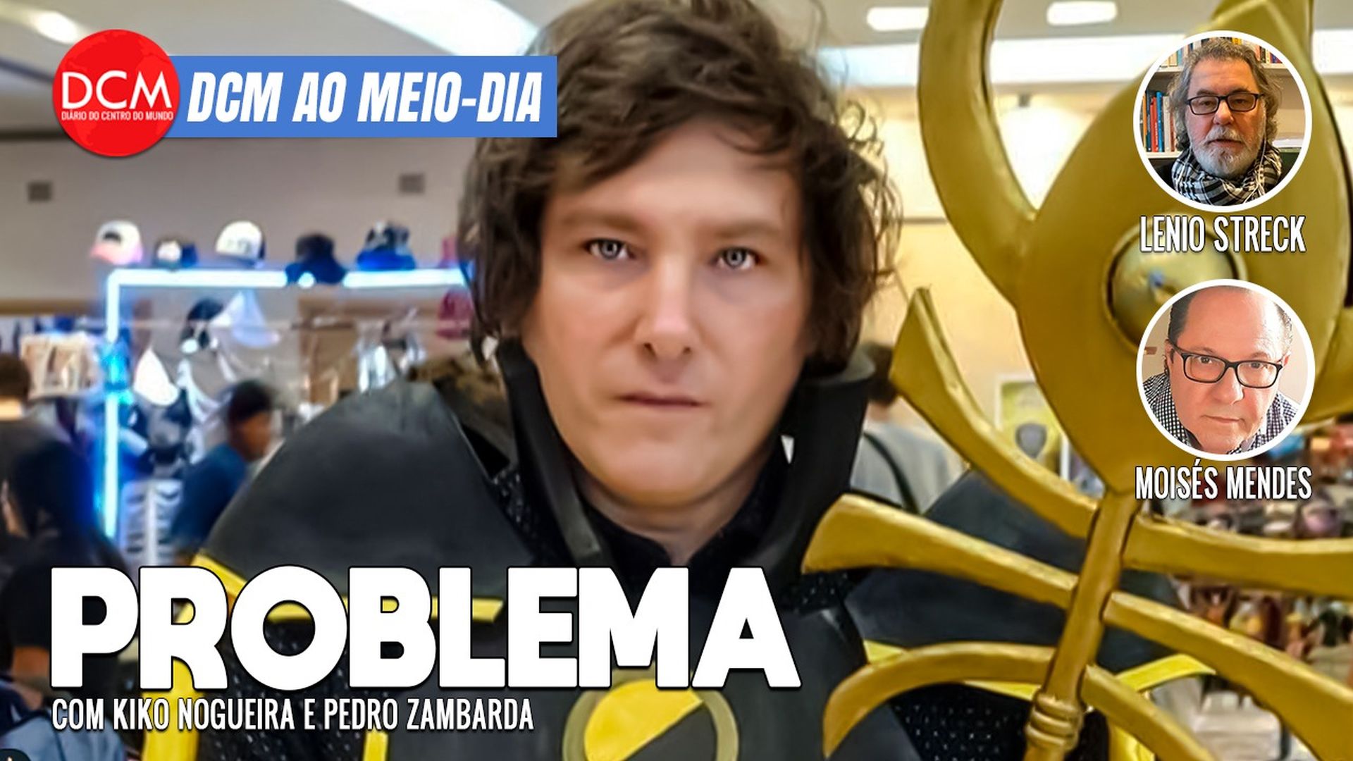 DCM Ao Meio-Dia: Milei é um problema dos argentinos e prova que eles nunca foram “mais politizados”