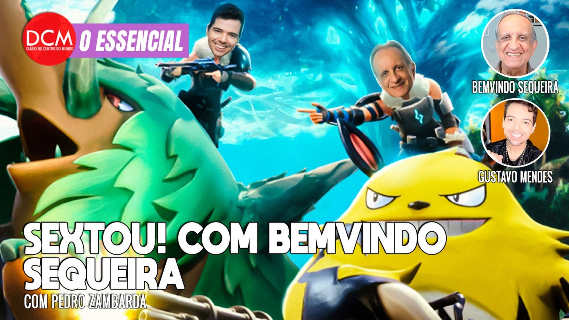 Essencial do DCM: SEXTOU com Bemvindo Sequeira. Foto: Reprodução/DCMTV/YouTube